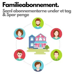 Familieabonnementer